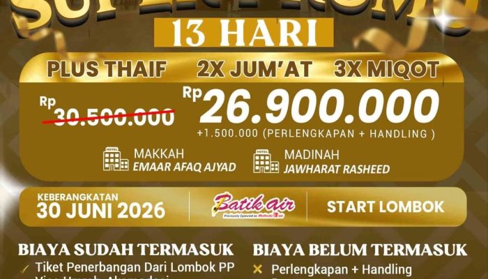 Umroh Super Promo Ekonomi hanya 26.9Juta 13 Hari berangkat dari Lombok